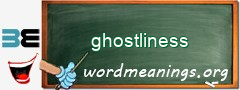 WordMeaning blackboard for ghostliness